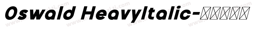 0swald HeavyItalic字体转换